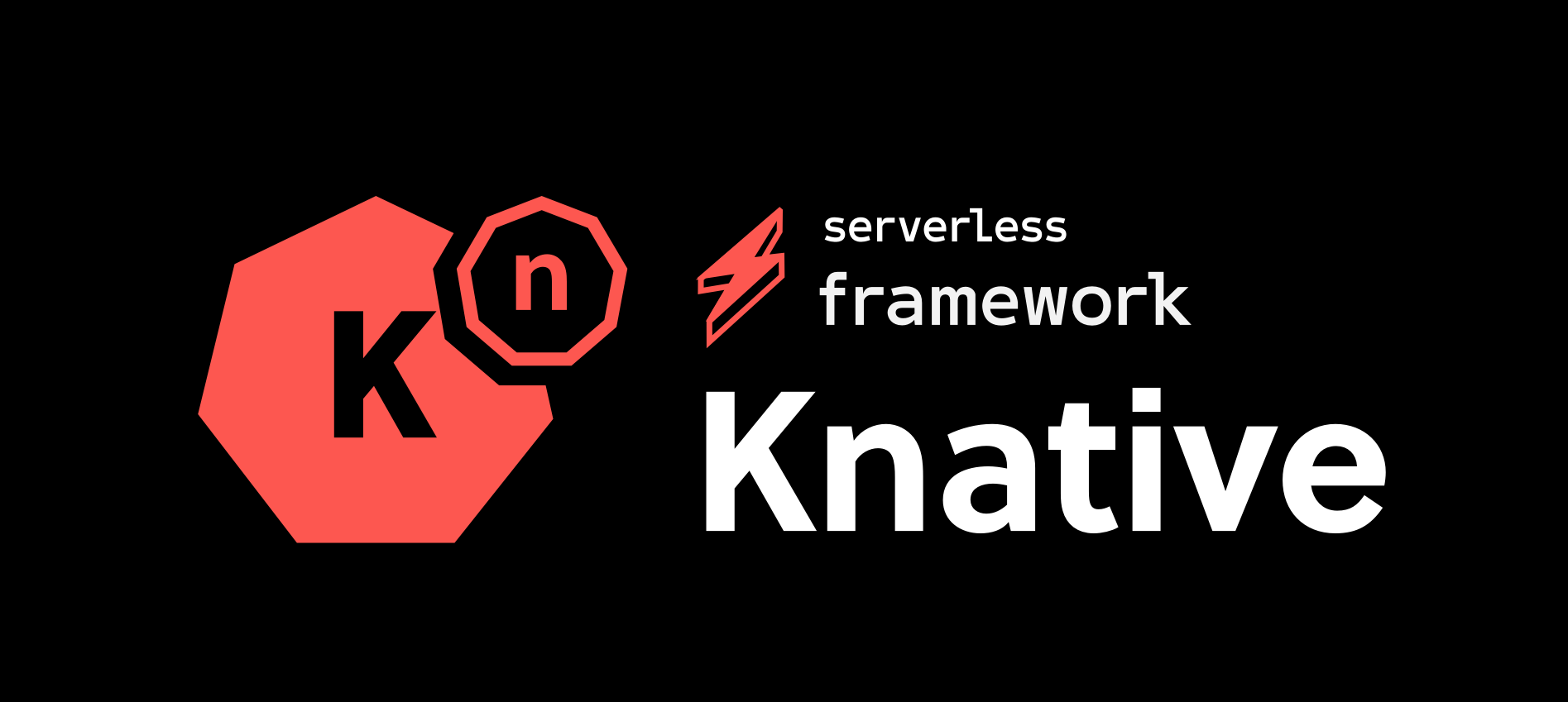 Serverless Framework Knative